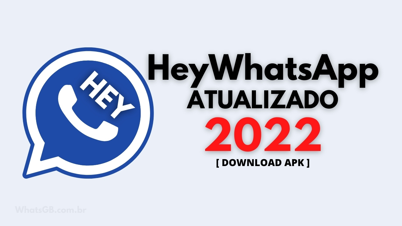 Baixar HeyWhatsApp APK Atualizado 2022