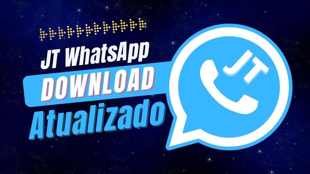 Baixar WhatsApp JT Atualizado 2022