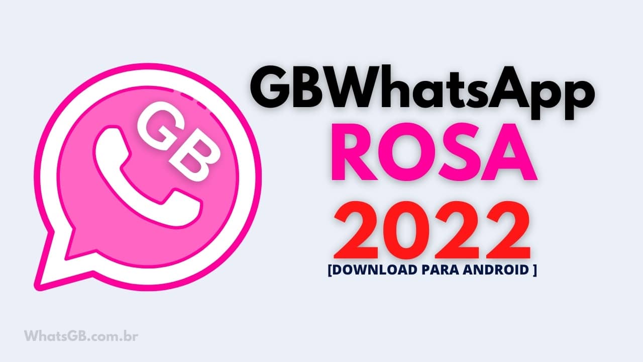 Baixar WhatsApp GB Rosa Atualizado 2022