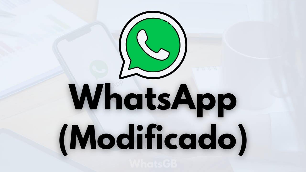 WhatsApp Modificado Atualizado 2022