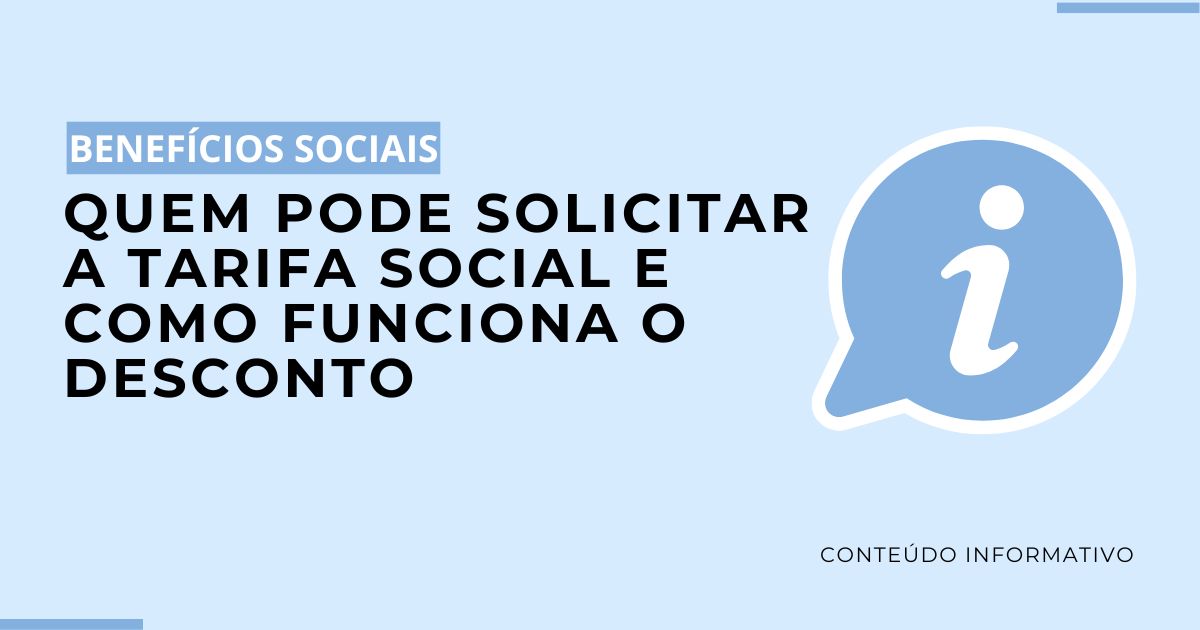 Quem Pode Solicitar a Tarifa Social e Como Funciona o Desconto 1 Quem Pode Solicitar a Tarifa Social e Como Funciona o Desconto