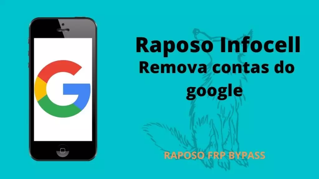 Raposo Infocell: Configure e Remova contas do Google 1 Raposo Infocell